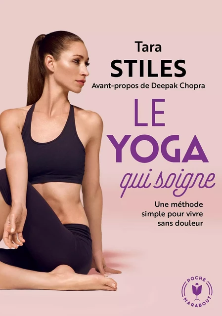 Le yoga qui soigne - Tara Stiles - Marabout