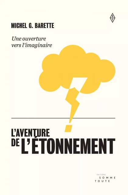 L'aventure de l'étonnement - Michel G. Barrette - Productions Somme toute