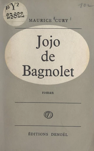 Jojo de Bagnolet - Maurice Cury - FeniXX réédition numérique