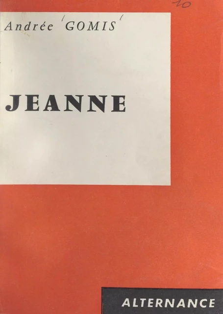 Jeanne - Andrée Gomis - FeniXX réédition numérique