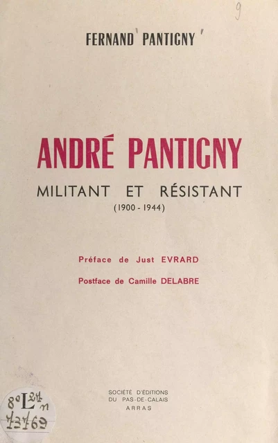 André Pantigny, militant et résistant (1900-1944) - Fernand Pantigny - FeniXX réédition numérique