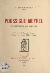 Poussigue-Meyrel, chansonnier du terroir