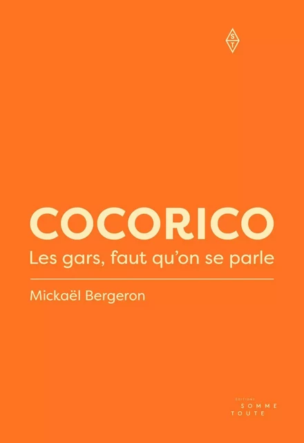 Cocorico - Mickaël Bergeron - Production Somme toute