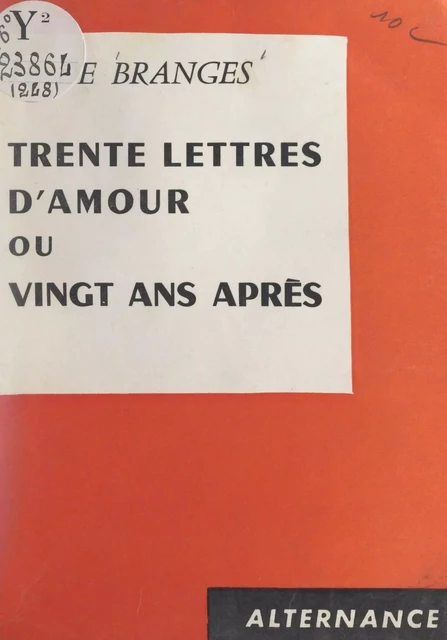 Trente lettres d'amour - Henry de Branges - FeniXX réédition numérique