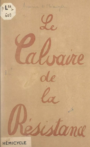 Le calvaire de la Résistance - Georges Gimel - FeniXX réédition numérique