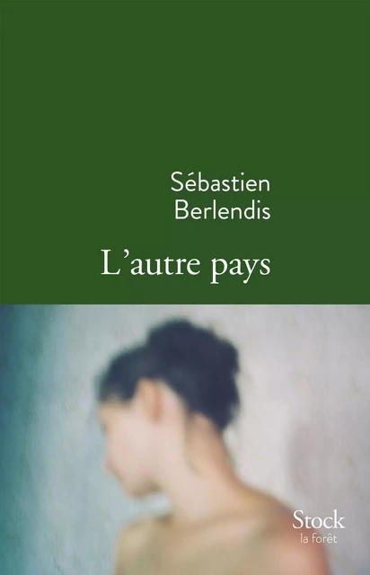 L'autre pays - Sébastien Berlendis - Stock