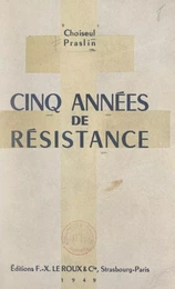 Cinq années de Résistance