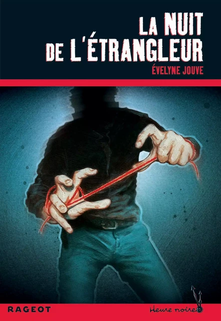 La nuit de l'étrangleur - Évelyne Jouve - Rageot Editeur