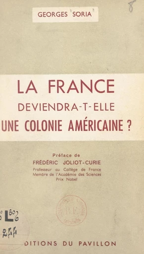 La France deviendra-t-elle une colonie américaine ? - Georges Soria - FeniXX réédition numérique