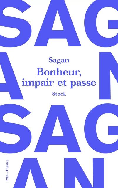 Bonheur, impair et passe - Françoise Sagan - Stock