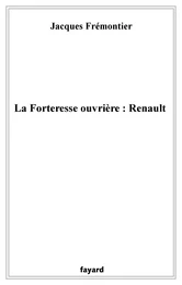 La forteresse ouvrière : Renault