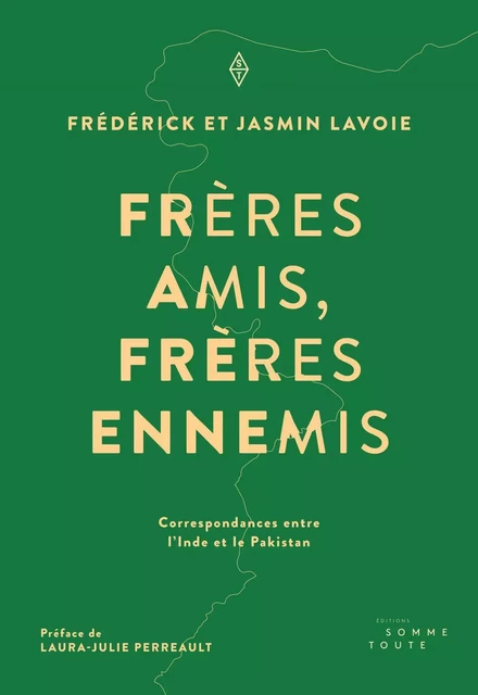 Frères amis, frères ennemis - Frédérick Lavoie, Jasmin Lavoie - Productions Somme Toute