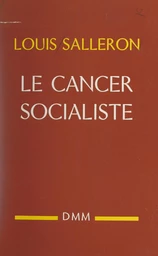 Le cancer socialiste