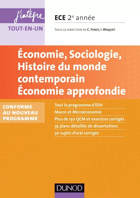 Economie, Sociologie, Histoire du monde contemporain. Economie approfondie. ECE 2 - Catherine Fenet, Dominique Plihon, Monique Servanin, Nicolas Thibault, Isabelle Waquet, Alain Combes, Philippe Dalpra, Jean-Yves Deler, Xavier Enselme, Sarah Fleury-Molho, Lucien Orio, Marc Pallud - Dunod