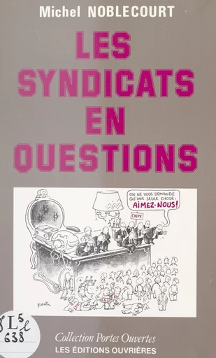 Les syndicats en questions - Michel Noblecourt - FeniXX réédition numérique