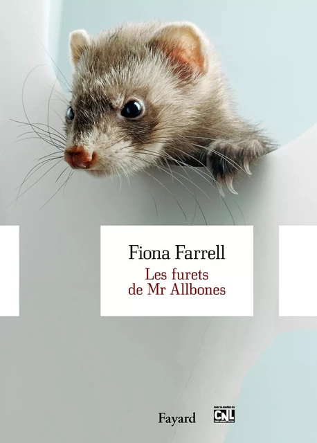 Les furets de Mr Allbones - Fiona Farrell - Fayard