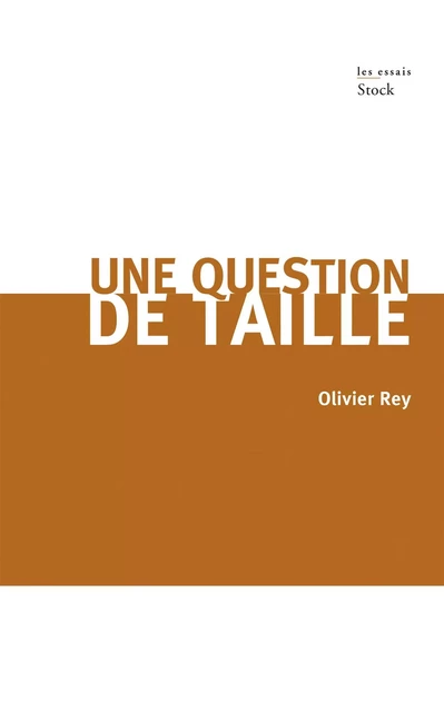 Une question de taille - Olivier Rey - Stock