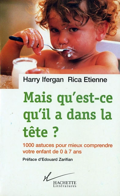 Mais qu'est-ce qu'il a dans la tête ? - Harry Ifergan, Rica Etienne - Hachette Littératures