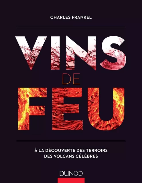 Vins de feu - Charles Frankel - Dunod