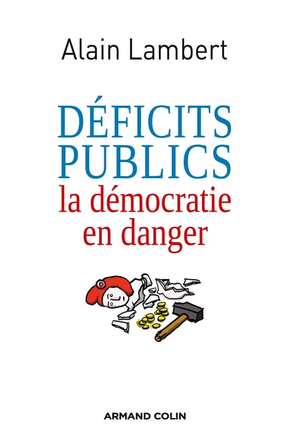 Déficits publics - Alain Lambert - Armand Colin