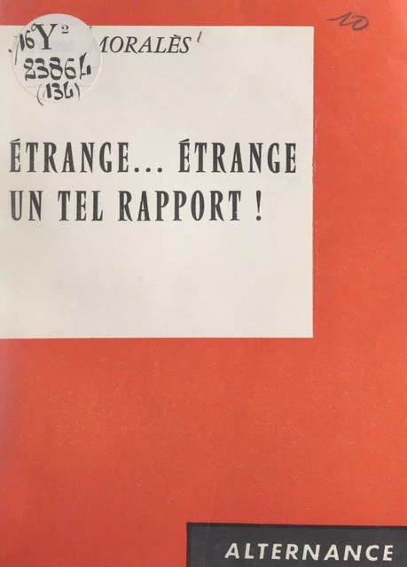 Étrange... Étrange, un tel rapport ! - Jérôme Moralès - FeniXX réédition numérique