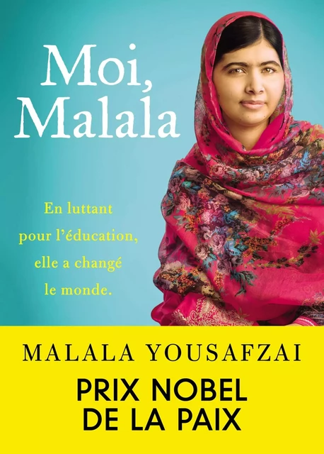 Moi, Malala - Malala Yousafzai, Patricia McCormick - Hachette Romans