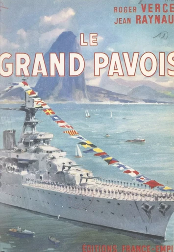 Le Grand Pavois - Jean Raynaud, Roger Vercel - FeniXX réédition numérique