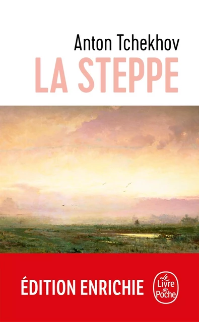 La Steppe - Anton Tchekhov - Le Livre de Poche