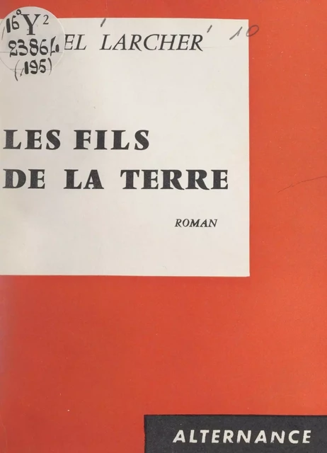 Les fils de la terre - Daniel Larcher - FeniXX réédition numérique