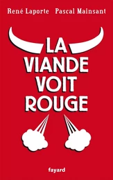 La viande voit rouge