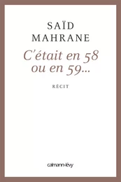 C'était en 58 ou 59...