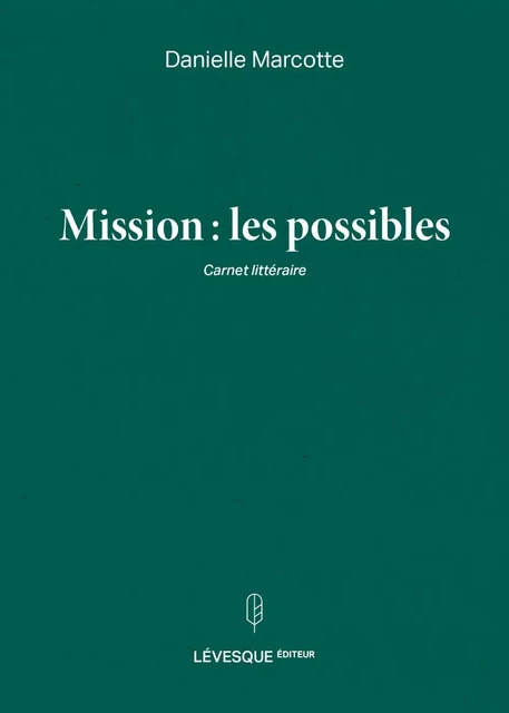 Mission: les possibles - Danielle Marcotte - Production Somme toute