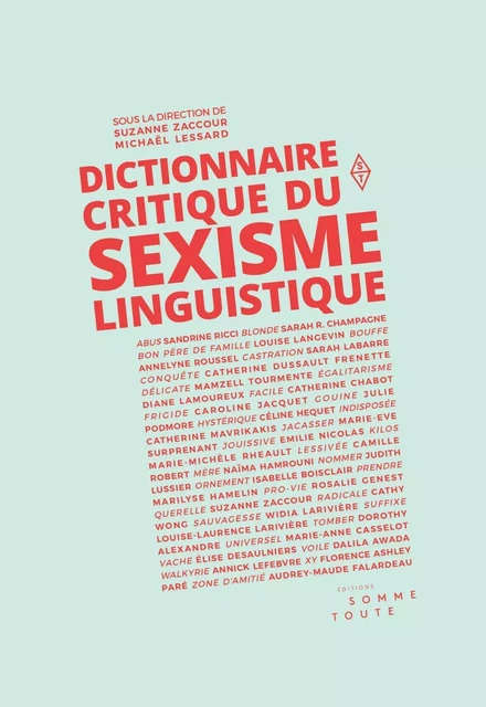 Dictionnaire critique du sexisme linguistique - Suzanne Zaccour, Michaël Lessard - Productions Somme toute