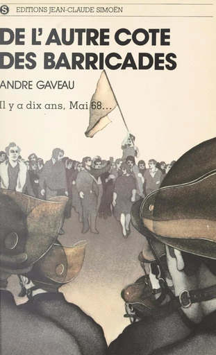 De l'autre côté des barricades - André Gaveau - FeniXX réédition numérique