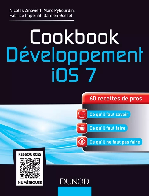 Cookbook Développement iOS 7 - Nicolas Zinovieff, Marc Pybourdin, Fabrice Impérial, Damien Gosset - Dunod