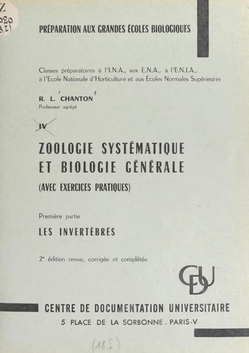 Zoologie systématique et biologie générale (avec exercices pratiques) (1). Les invertébrés - Robert L. Chanton - FeniXX réédition numérique