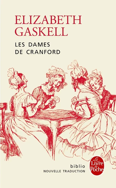 Les Dames de Cranford - Elizabeth Gaskell - Le Livre de Poche