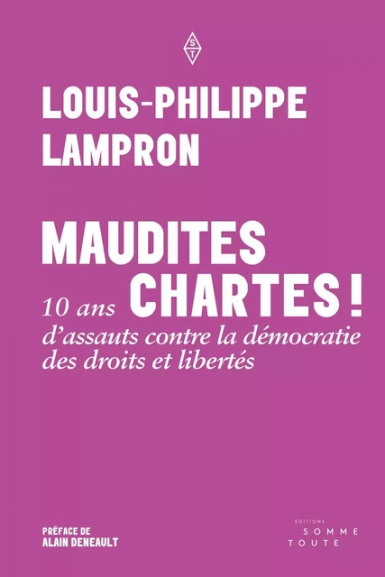 Maudites chartes - Louis-Philippe Lampron - Productions Somme Toute