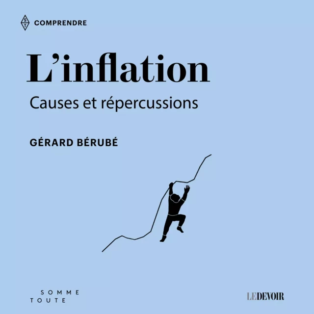 L'inflation - Gérard Bérubé - Somme toute Le Devoir