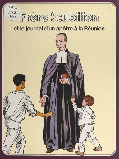 Frère Scubilion - René Berthier, Jean Huscenot, Marie-Hélène Sigaut - FeniXX réédition numérique