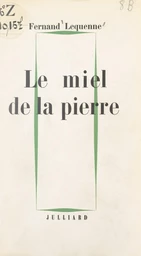 Le miel de la pierre