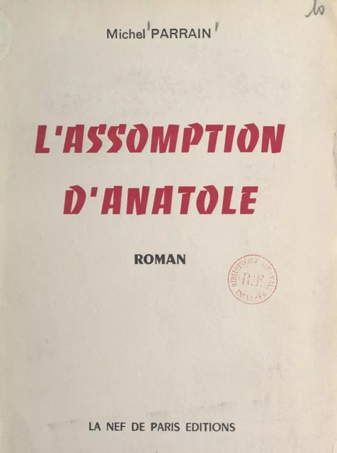 L'assomption d'Anatole - Michel Parrain - FeniXX réédition numérique