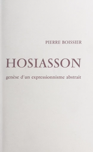 Hosiasson - Pierre Boissier - FeniXX réédition numérique