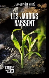 Les jardins naissent