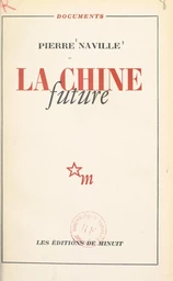 La Chine future