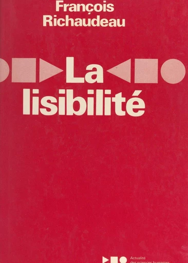 La lisibilité - François Richaudeau - FeniXX réédition numérique