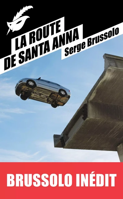 La Route de Santa Anna - Serge Brussolo - Le Masque