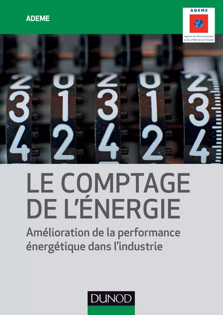 Le comptage de l'énergie -  Ademe - Dunod