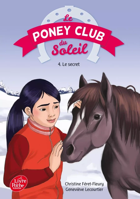 Le Poney Club du Soleil - Tome 4 - Le secret - Geneviève Lecourtier, Christine Féret-Fleury - Livre de Poche Jeunesse