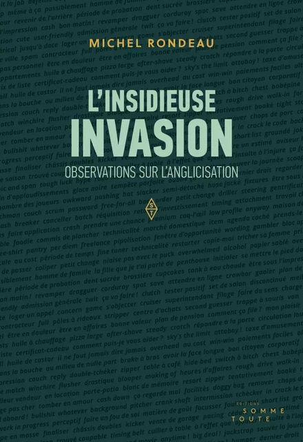 L'insidieuse invasion - Michel Rondeau - Productions Somme Toute